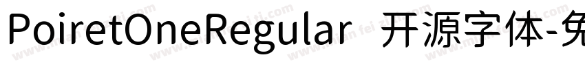 PoiretOneRegular   开源字体字体转换